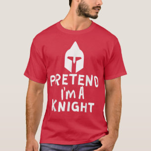 Camiseta Pretend I'm A Knight - Funny Lazy Halloween Knight