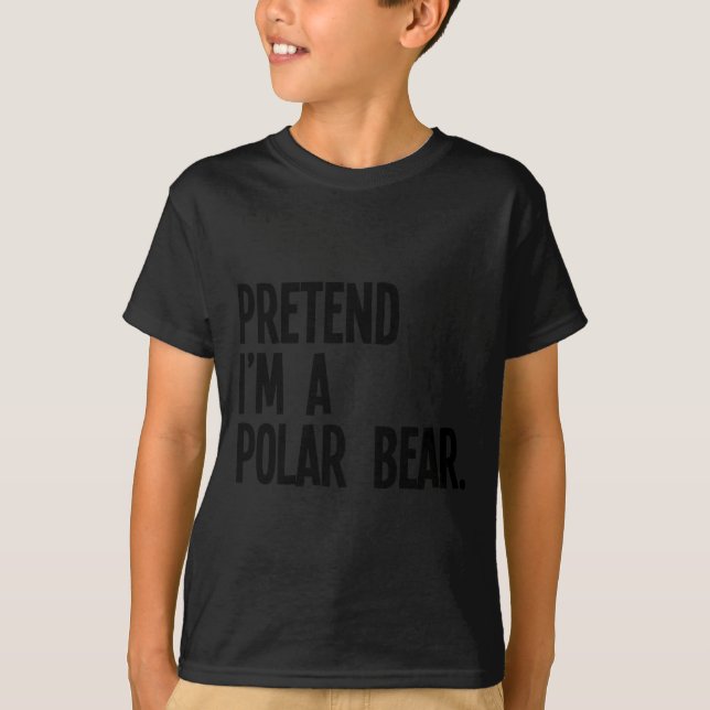 Camiseta Pretend I'm A Lar Bear Funny Halloween Party Costu (Anverso)