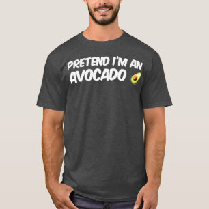 Camiseta Pretend Im An Aguacate Classic TShirt