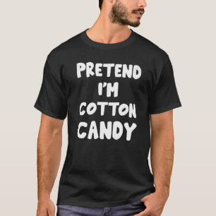 Camiseta Pretend I'm Cotton Candy lazy matching Halloween C