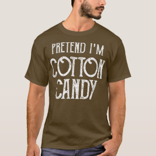 Camiseta Pretend Im Cotton CandyFunny Halloween Costum
