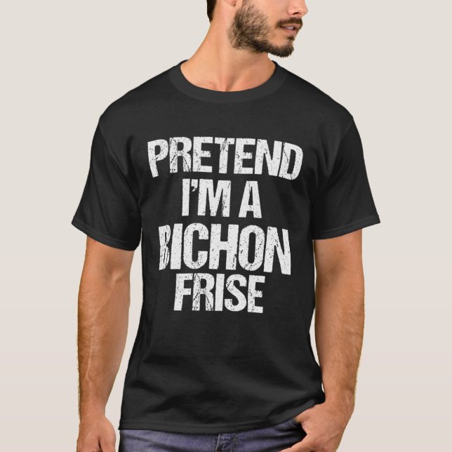 Camiseta Pretend to be a Bichon Frise Halloween costume (Anverso)