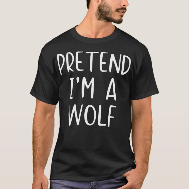 Camiseta Pretend Wolf Costume Halloween Lazy Easy (Anverso)