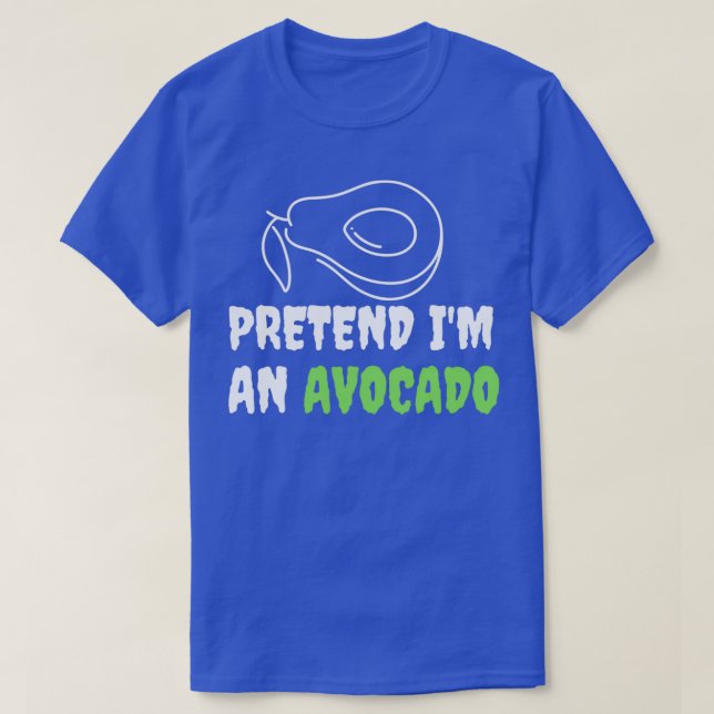 Camiseta Pretendan que soy un aguacate (Diseño del anverso)