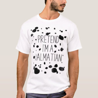 Camiseta Pretendan Que Soy Un Dalmátigo Disfraz Funny Hallo
