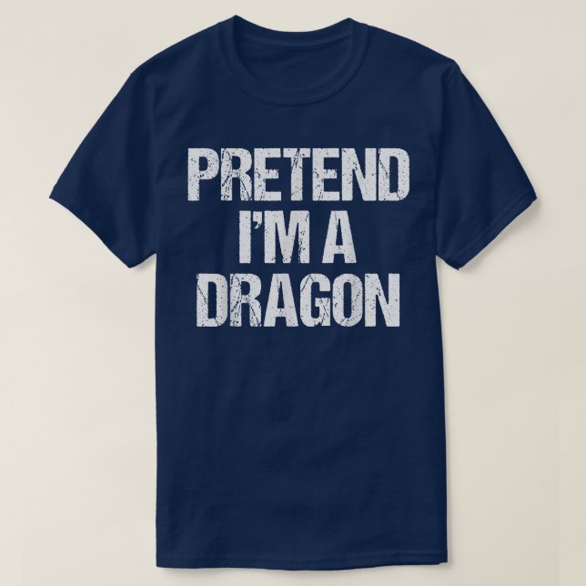 Camiseta Pretendan Que Soy Un Dragón Disfrazado Funny Fiest (Diseño del anverso)