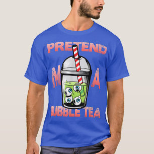 Camiseta Pretendan Que Soy Un Té De Burbuja Halloween733 