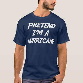 Camiseta Pretendan Que Soy Un Traje De Halloween Huracán