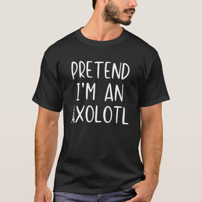 Camiseta Pretende Axolotme disfraz Halloween Lazy Easy (Anverso)