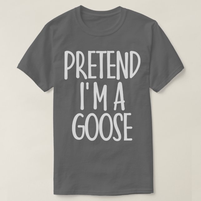 Camiseta Pretende Fácilmente Que Soy Gosa Regalo De Vestido (Diseño del anverso)