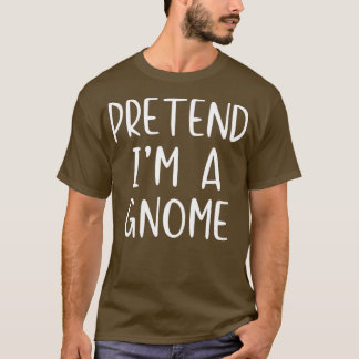 Camiseta Pretende Gnome Costume Halloween Lazy Easy