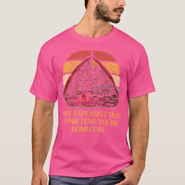 Camiseta Pretende que no tienes hogar camping gracioso humo (Anverso)