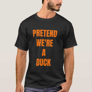 Camiseta Pretende que somos un divertido y perezoso partido
