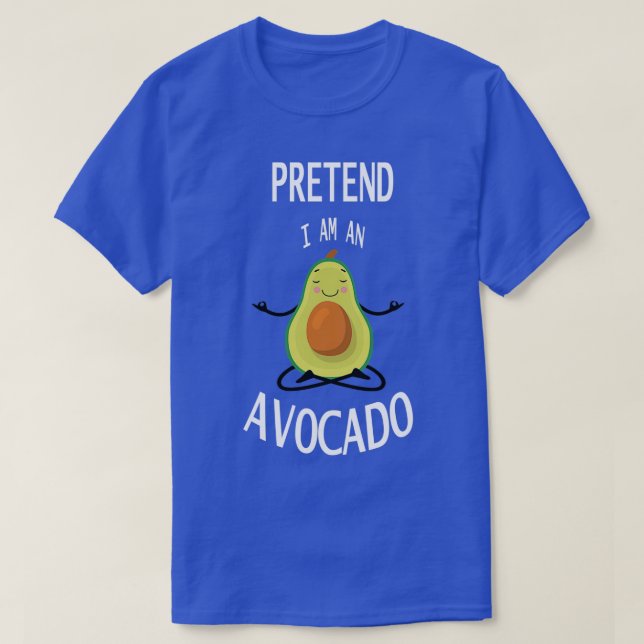 Camiseta Pretende que soy aguacate 2 (Diseño del anverso)