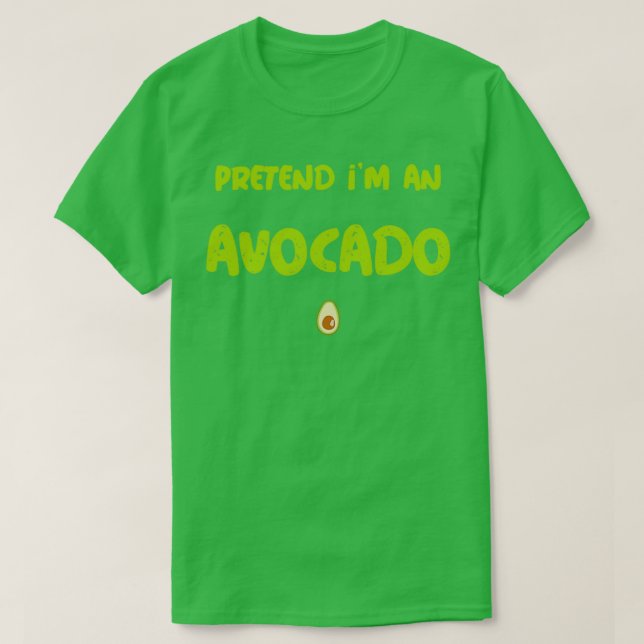Camiseta Pretende que soy aguacate 4 (Diseño del anverso)