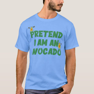 Camiseta Pretende que soy aguacate 8