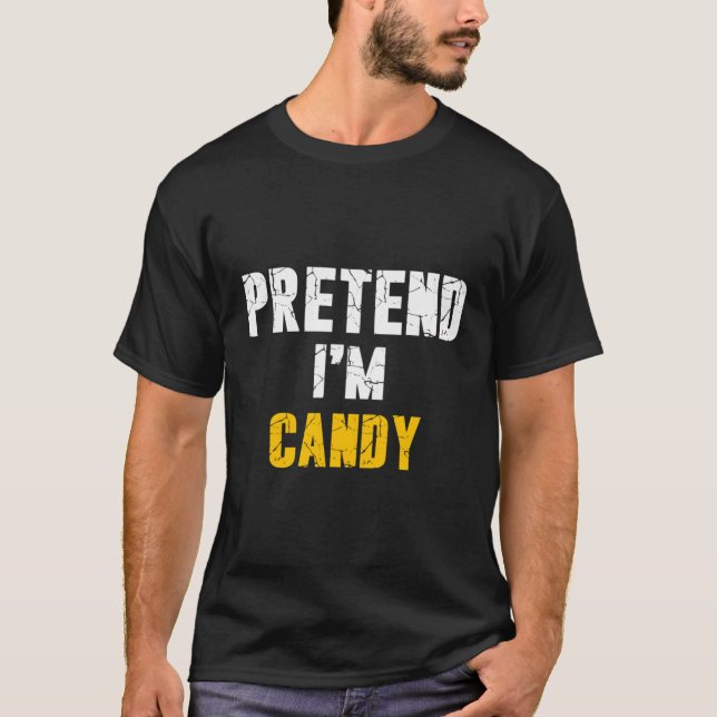 Camiseta Pretende Que Soy Candy Ropa De Vacaciones Sin Prob (Anverso)