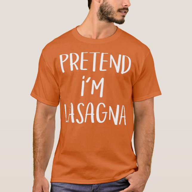 Camiseta Pretende Que Soy Lasagna Pasta Disstume Gracioso H (Anverso)
