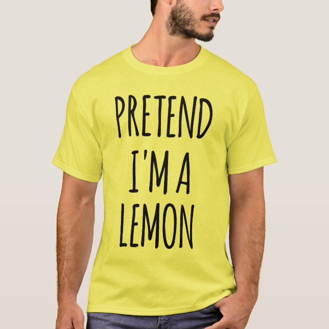 Camiseta Pretende que soy limón - Ropa divertida (Anverso)