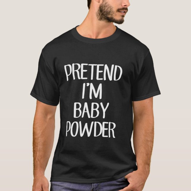 Camiseta Pretende que soy niño en polvo disfraces familia p (Anverso)