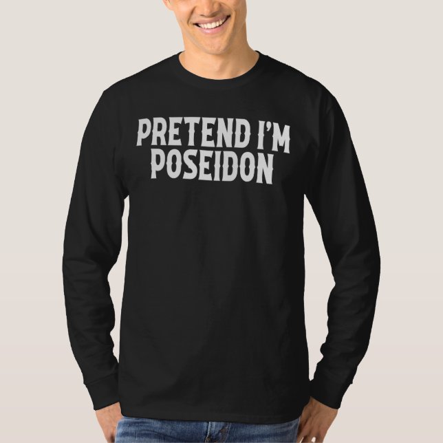Camiseta Pretende que soy Poseidon Costume griego Dios Hall (Anverso)