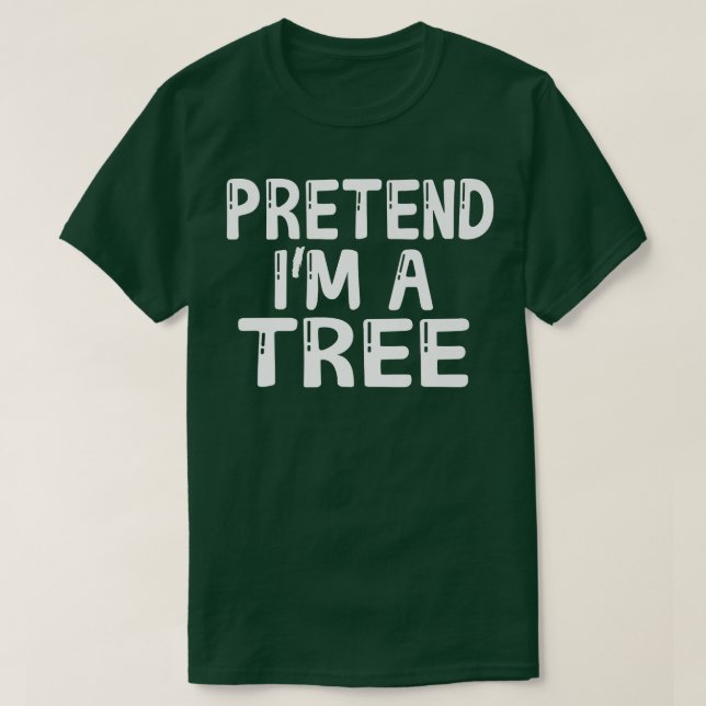 Camiseta Pretende que soy un árbol divertido de disfraces d (Diseño del anverso)