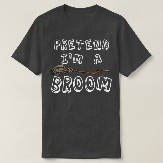 Camiseta Pretende Que Soy Un Broom Funny Halloween Costuve  (Diseño del anverso)