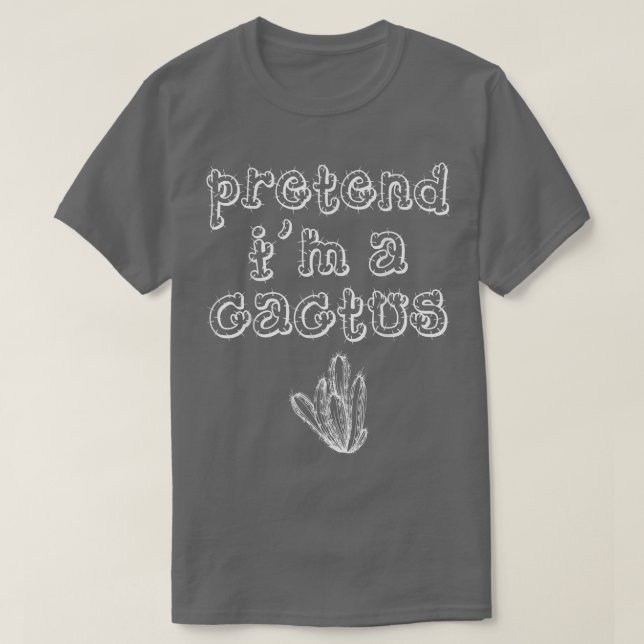 Camiseta Pretende Que Soy Un Cactus De Halloween (Diseño del anverso)