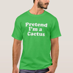 Camiseta Pretende que soy un Cactus Funny Lazy Easy Hallowe