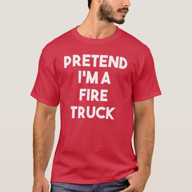 Camiseta Pretende que soy un Camión de Fuego disfrazado Hal (Anverso)