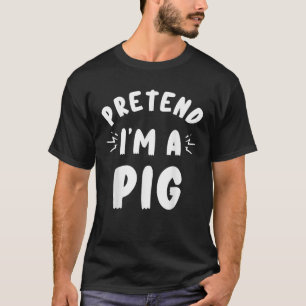 Camiseta Pretende Que Soy Un Cerdo Halloween Gracioso Vesti
