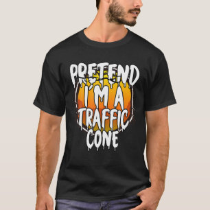 Camiseta Pretende que soy un cono de tráfico gracioso Lazy
