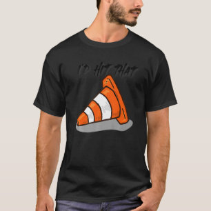 Camiseta Pretende que soy un Cono de Tráfico que golpearía 
