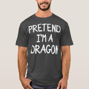 Camiseta Pretende que soy un Costum Dragon Costume Lazy Hal