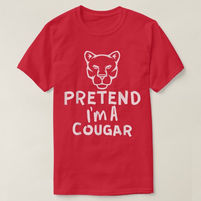 Camiseta Pretende que soy un Cougar - Divertido Lazy Hallow (Diseño del anverso)