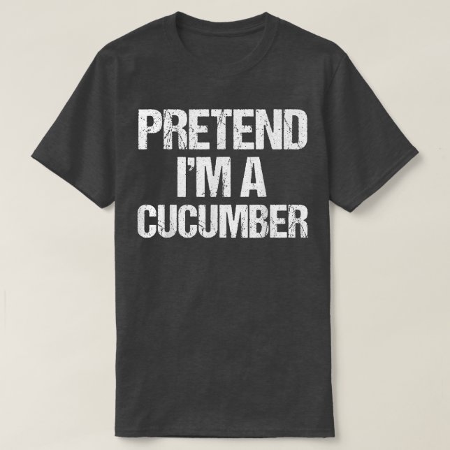 Camiseta Pretende que soy un Cúpedo Cúmulo Gracioso Lazy Ha (Diseño del anverso)