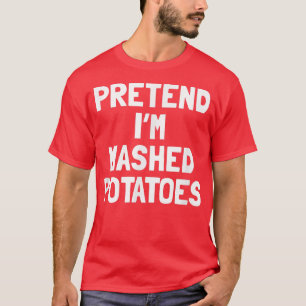 Camiseta Pretende que soy un disfraz de acción de gracias d