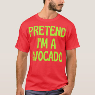 Camiseta Pretende que soy un disfraz de aguacate de Hallowe
