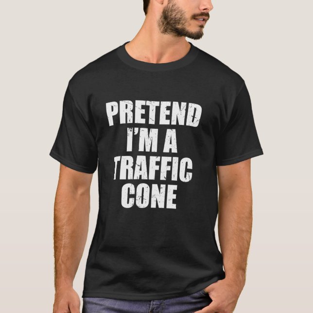 Camiseta Pretende que soy un disfraz de conos de tránsito e (Anverso)