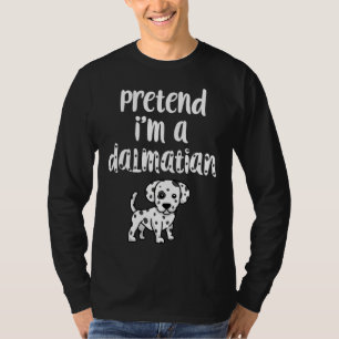 Camiseta Pretende que soy un disfraz de Halloween Dálmata d
