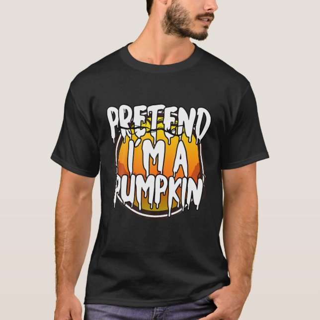 Camiseta Pretende que soy un disfraz de Halloween perezoso  (Anverso)