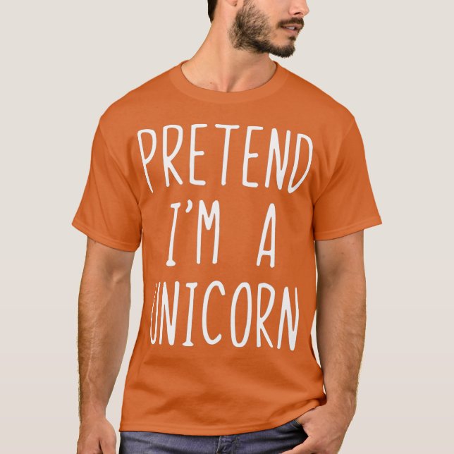 Camiseta Pretende Que Soy Un Disfraz De Unicornio Halloween (Anverso)