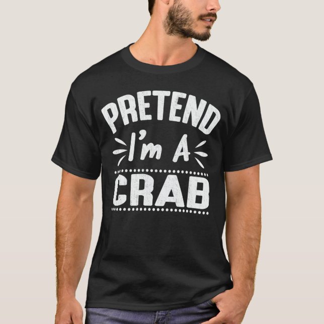 Camiseta Pretende que soy un disfraz fácil de Halloween. (Anverso)