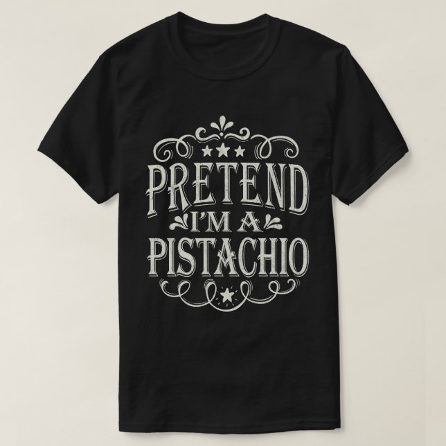 Camiseta Pretende que soy un disfraz fácil de Pistachio par (Diseño del anverso)
