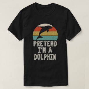 Camiseta Pretende que soy un disfraz fácil para los delfin