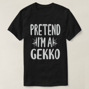 Camiseta Pretende que soy un disfraz gekko fácil perezoso d