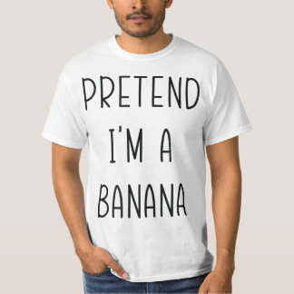 Camiseta Pretende que soy un disfraz gracioso bananero de h