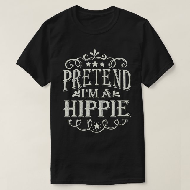 Camiseta Pretende que soy un disfraz hippie fácil perezoso  (Diseño del anverso)