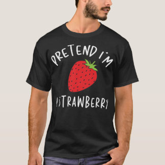 Camiseta Pretende que soy un disfraz perezoso de fresa de H