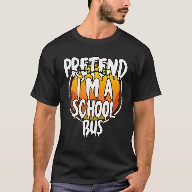 Camiseta Pretende que soy un divertido vagabundo autobús es (Anverso)